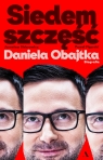 Siedem szczęść Daniela Obajtka. Biografia Figurski Paweł, Sidorowicz Jarosław