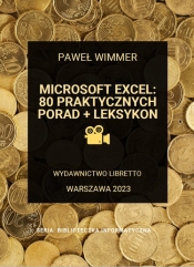 Microsoft Excel: 80 praktycznych porad + Leksykon - Wimmer Paweł