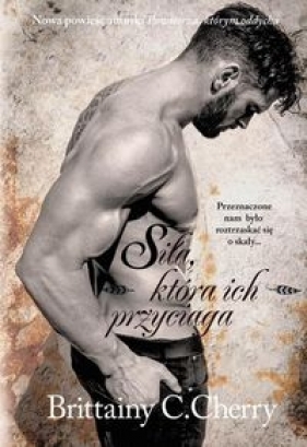 Żywioły Tom 4 Siła która ich przyciąga - Brittainy C. Cherry