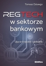  Reg Tech w sektorze bankowymUjęcie krajowe i globalne