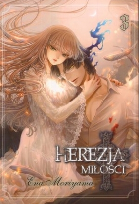 Herezja miłości Tom 3 - Ena Moriyama