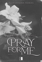 Pray for Me. Tom 2 - Aleksandra Maras