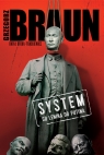 System. Od Lenina do Putina Grzegorz Braun