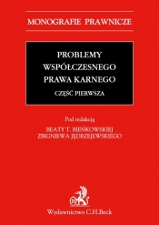 Problemy współczesnego prawa karnego. Część pierwsza Problemy współczesnego prawa karnego. Część pierwsza