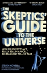 The Skeptics Guide to the Universe Steven Novella