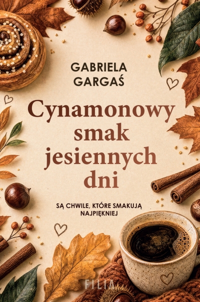 <img src='https://webimage.pl/pics/426/6/d9788384416426.jpg' style='height:440px' /> Cynamonowy smak jesiennych dni