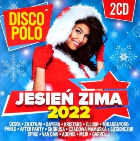 Disco Polo Jesień zima 2022 (2CD) - Opracowanie zbiorowe