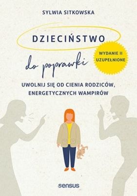 Dzieciństwo do poprawki. - Sitkowska Sylwia