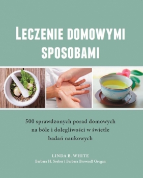 Leczenie domowymi sposobami - Linda B. White