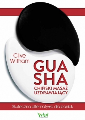 Gua Sha chiński masaż uzdrawiający - Witham Clive