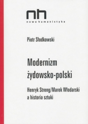 Modernizm żydowsko-polski - Piotr Słodkowski