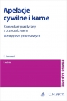 Apelacje cywilne i karne. Komentarz praktyczny z orzecznictwem. Wzory pism Stefan Jaworski