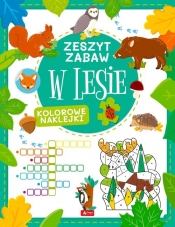 W lesie. Zeszyt zabawy - Justyna Tkocz