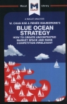 Blue Ocean Strategy How to Create Uncontested Market Space Mebert Andreas, Lowe Stephanie