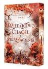 Dziedzictwo chaosu i przeznaczenia. Cykl Odrodzenia. Tom 2 (barwione brzegi) Magdalena Sajdak