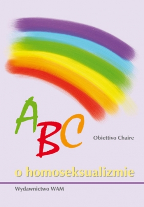 ABC o homoseksualizmie - Chaire Obiettivo