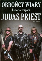 Obrońcy wiary Historia zespołu Judas Priest (Uszkodzona okładka)