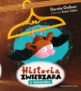 Historia zwierzaka z wieszaka - Dorota Gellner