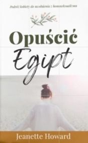 Opuścić Egipt - Jeanette Howard