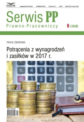 Potrącenia z wynagrodzeń i zasiłków w 2017 r. - Opracowanie zbiorowe