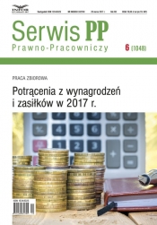 Potrącenia z wynagrodzeń i zasiłków w 2017 r. - Opracowanie zbiorowe