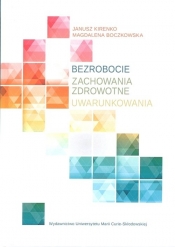 Bezrobocie Zachowania zdrowotne Uwarunkowania