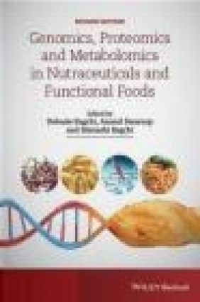 Genomics, Proteomics and Metabolomics in Nutraceuticals and Functional Foods Francis Lau