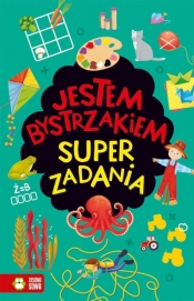 Jestem bystrzakiem. Super zadania - Katarzyna Sarna