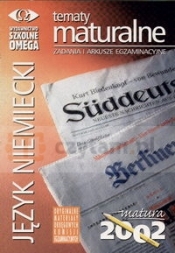 Tematy maturalne J.Niemiecki -Matura 2002