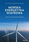 Morska energetyka wiatrowa... Opracowanie zbiorowe