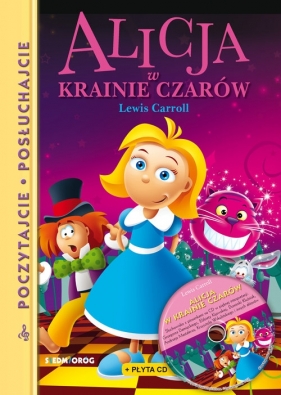 Alicja w Krainie Czarów - Lewis Carroll