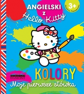 Angielski z Hello Kitty Moje pierwsze słówka Kolory - Joanna Ross