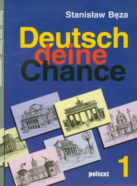 Deutsch deine Chance 1 Podręcznik + CD + Klucz - Bęza Stanisław