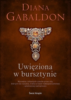 Uwięziona w bursztynie (edycja kolekcjonerska) - Diana Gabaldon
