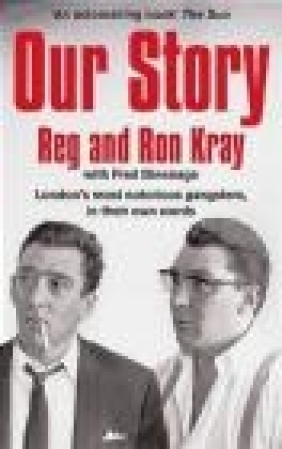 Our Story Ronald Kray, Reginald Kray