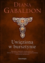 Uwięziona w bursztynie (edycja kolekcjonerska) - Diana Gabaldon