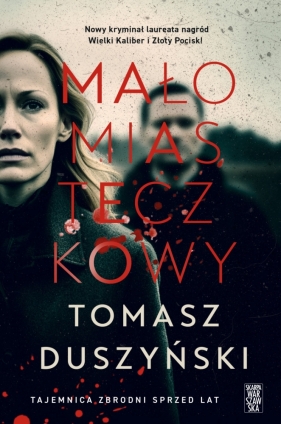 Małomiasteczkowy - Duszyński Tomasz