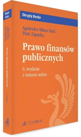 Prawo finansów publicznych z testami online - Agnieszka Mikos-Sitek, Piotr Zapadka