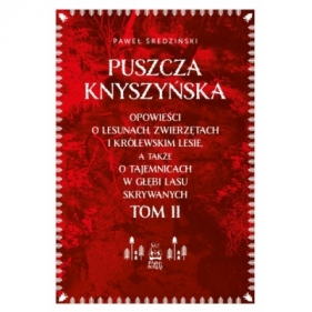 Puszcza Knyszyńska T 2 - Paweł Średziński