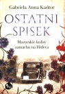 Ostatni spisek. Mazurskie kulisy zamachu na Hitlera