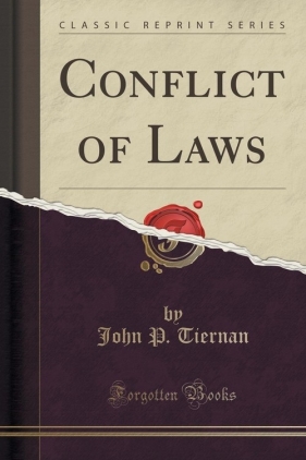 Conflict of Laws (Classic Reprint) - Tiernan John P.