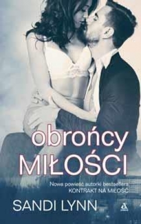 Obrońcy miłości (Uszkodzona okładka) - Sandi Lynn