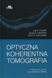 Optyczna koherentna tomografia - Jay S. Duker, Nadia K. Waheed, Darin R. Goldman