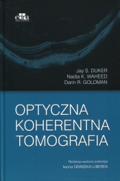 Optyczna koherentna tomografia - Duker Jay S., Waheed Nadia K., Goldman Darin R.