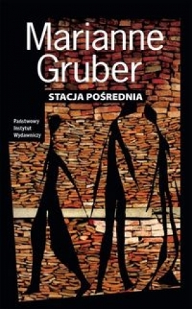 Stacja pośrednia - Marianne Gruber