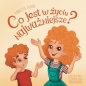Co jest w życiu najważniejsze? - Wioleta Piróg