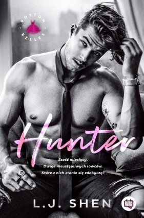 Hunter. Boston Belles - L.J. Shen