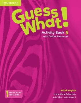 Guess What! 5 Activity Book with Online Resources - Lynne Robertson