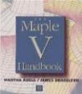 Maple V Handbook Martha L. Abell, James P. Braselton, M Abell