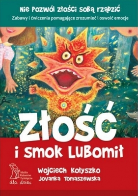 Złość i smok Lubomił - Kołyszko Wojciech, Tomaszewska Jovanka